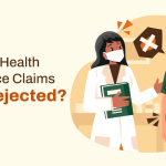 Why Do Health Insurance Claims Get Rejected