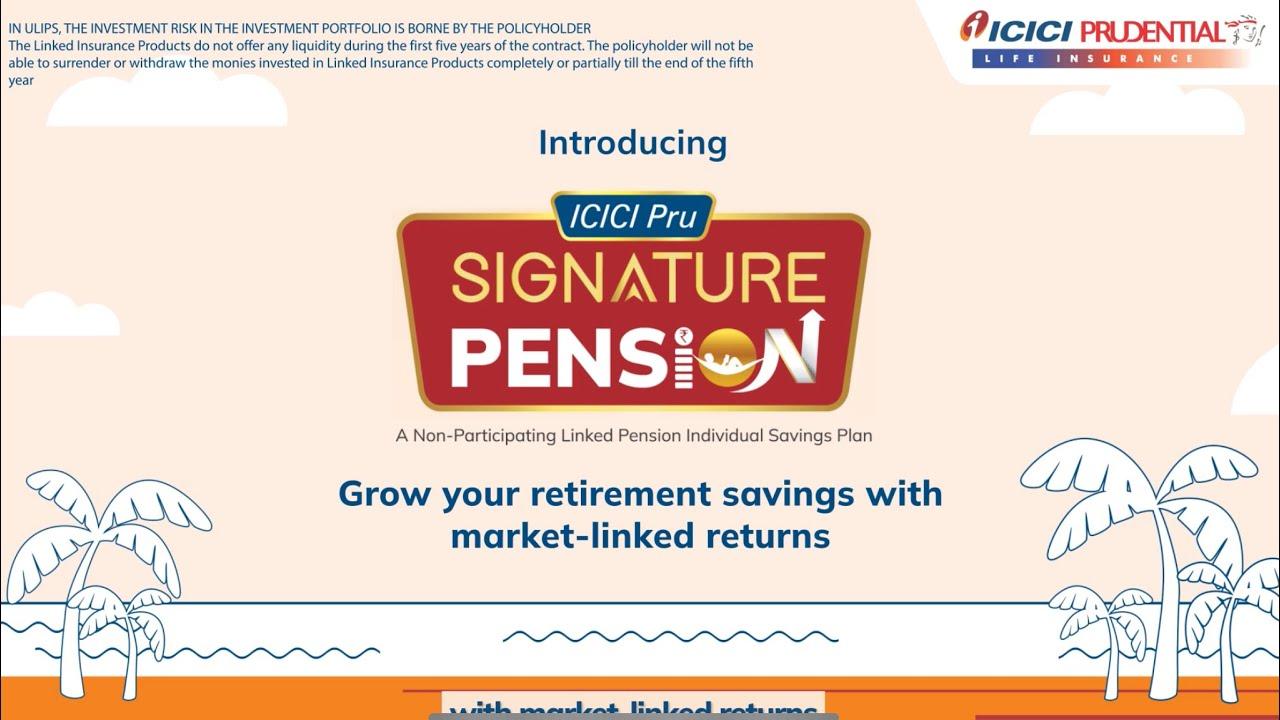 ICICI Pru Signature Pension (Market-Linked)